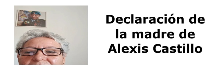 Declaración de la Madre de Alexis Castillo